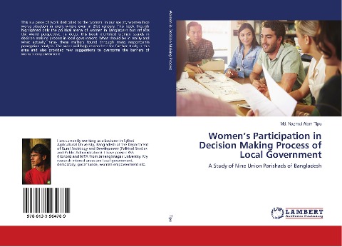 Womens Participation in Decision Making Process of Local Government: A Study of Nine Union Parishads of Bangladesh