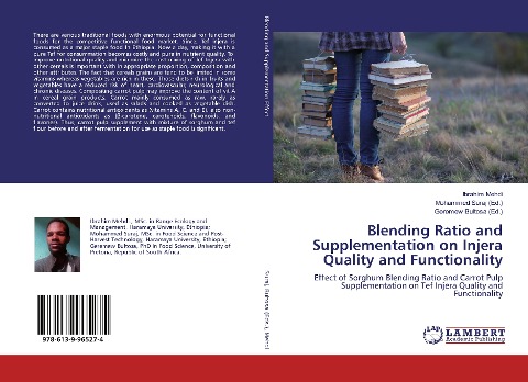 Blending Ratio and Supplementation on Injera Quality and Functionality: Effect of Sorghum Blending Ratio and Carrot Pulp Supplementation on Tef Injera Quality and Functionality