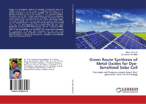 Green Route Synthesis of Metal Oxides for Dye-Sensitized Solar Cell: Zinc oxide and Titanium dioxide based third generation solar cell technology