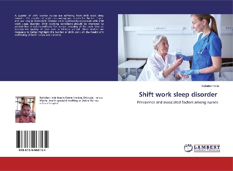 Shift work sleep disorder: Prevalence and associated factors among nurses