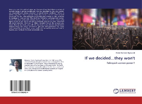 If we decided...they wont: Relinquish women power!!
