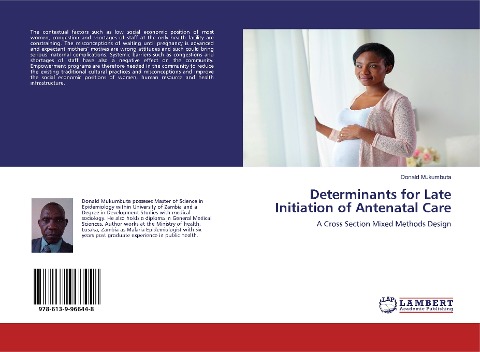 Determinants for Late Initiation of Antenatal Care: A Cross Section Mixed Methods Design