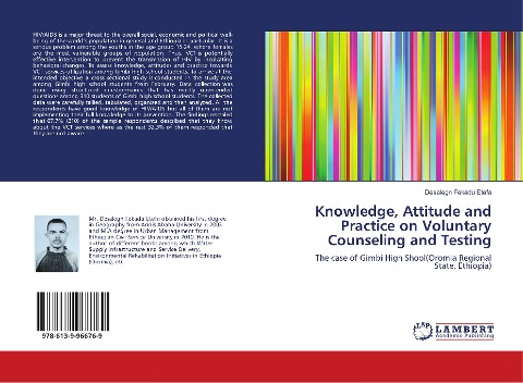 Knowledge, Attitude and Practice on Voluntary Counseling and Testing: The case of Gimbi High Shool(Oromia Regional State, Ethiopia)
