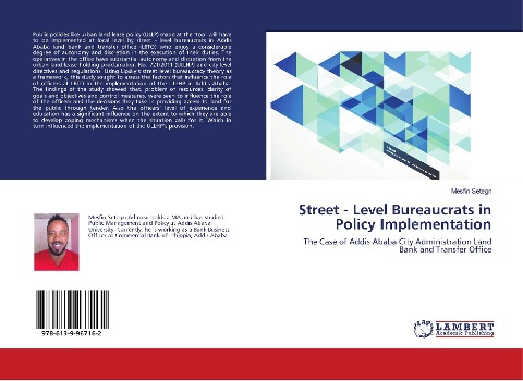 Street - Level Bureaucrats in Policy Implementation: The Case of Addis Ababa City Administration Land Bank and Transfer Office