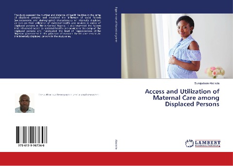 Access and Utilization of Maternal Care among Displaced Persons