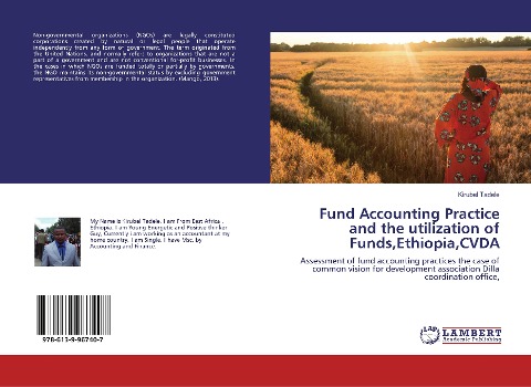Fund Accounting Practice and the utilization of Funds,Ethiopia,CVDA: Assessment of fund accounting practices the case of common vision for development association Dilla coordination office,