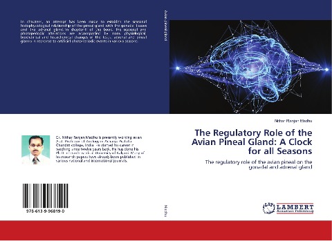 The Regulatory Role of the Avian Pineal Gland: A Clock for all Seasons: The regulatory role of the avian pineal on the gonadal and adrenal gland