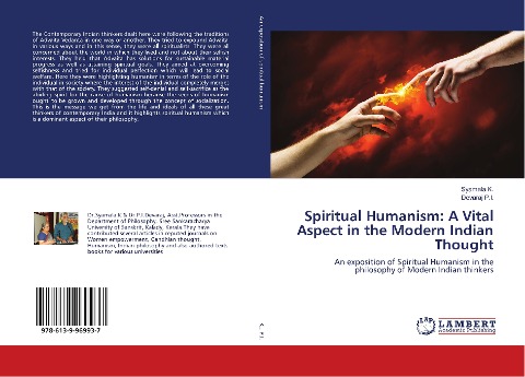 Spiritual Humanism: A Vital Aspect in the Modern Indian Thought: An exposition of Spiritual Humanism in the philosophy of Modern Indian thinkers