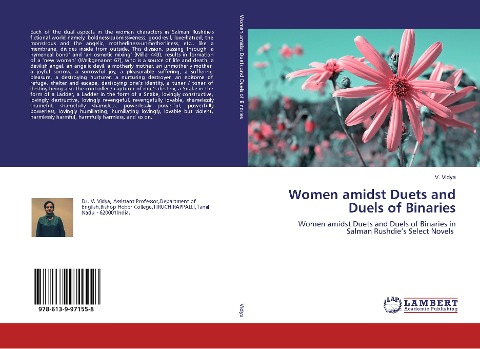Women amidst Duets and Duels of Binaries: Women amidst Duets and Duels of Binaries in Salman Rushdies Select Novels