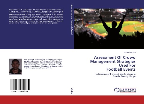 Assessment Of Crowd Management Strategies Used For Football Events: In Government-Owned Sports Stadia In Nairobi County, Kenya