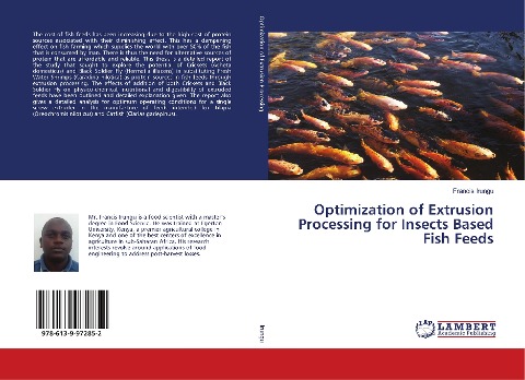Optimization of Extrusion Processing for Insects Based Fish Feeds