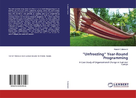 Unfreezing Year-Round Programming: A Case Study of Organizational Change in Summer Camps