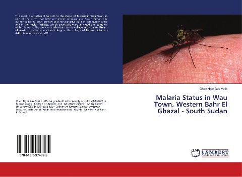Malaria Status in Wau Town, Western Bahr El Ghazal - South Sudan