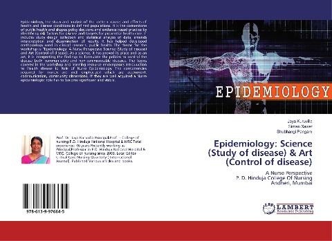 Epidemiology: Science (Study of disease) & Art (Control of disease): A Nurse Perspective P. D. Hinduja College Of Nursing Andheri, Mumbai