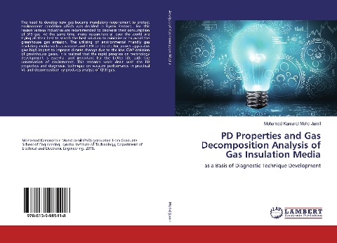 PD Properties and Gas Decomposition Analysis of Gas Insulation Media: as a Basis of Diagnostic Technique Development