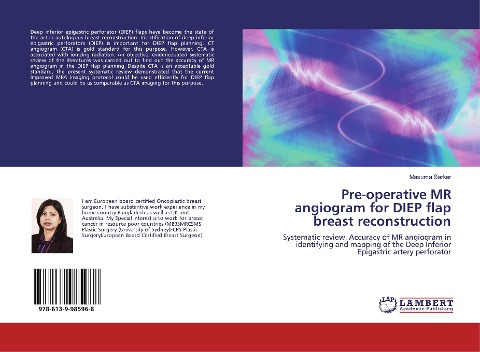 Pre-operative MR angiogram for DIEP flap breast reconstruction: Systematic review: Accuracy of MR angiogram in identifying and mapping of the Deep Inferior Epigastric artery perforator
