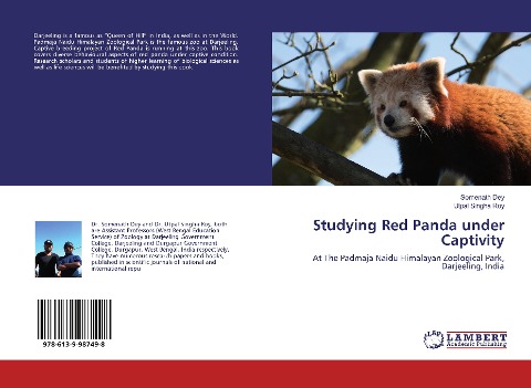 Studying Red Panda under Captivity: At The Padmaja Naidu Himalayan Zoological Park, Darjeeling, India