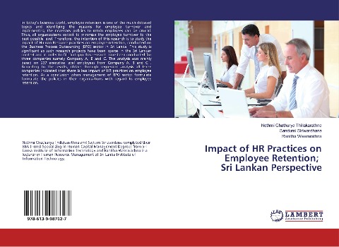 Impact of HR Practices on Employee Retention; Sri Lankan Perspective