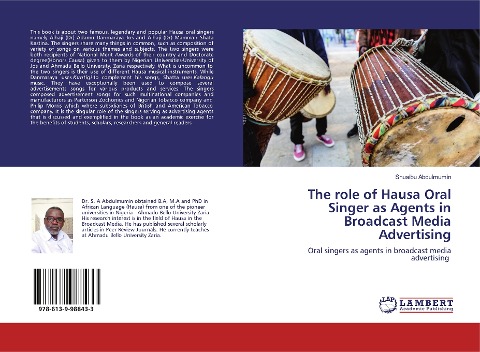 The role of Hausa Oral Singer as Agents in Broadcast Media Advertising: Oral singers as agents in broadcast media advertising