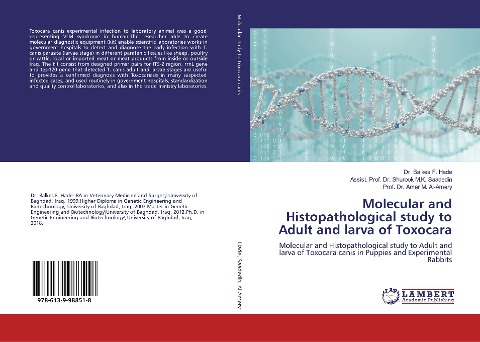 Molecular and Histopathological study to Adult and larva of Toxocara: Molecular and Histopathological study to Adult and larva of Toxocara canis in Puppies and Experimental Rabbits