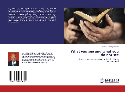 What you see and what you do not see: Some neglected aspects of university library management