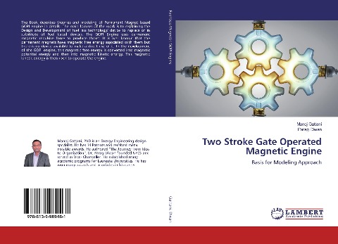 Two Stroke Gate Operated Magnetic Engine: Basis for Modeling Approach