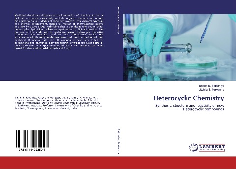 Heterocyclic Chemistry: Synthesis, structure and reactivity of new Heterocyclic compounds