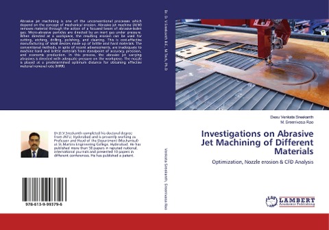 Investigations on Abrasive Jet Machining of Different Materials: Optimization, Nozzle erosion & CFD Analysis
