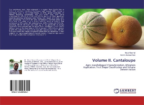 Volume II. Cantaloupe: Agro-morphological Characterization, Ethephon Application, Fruit Shape Classification and Volume Determination