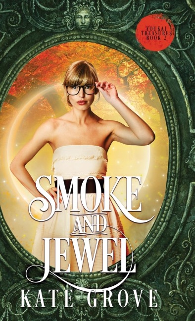 Smoke and Jewel: A Sengoku Time Travel Fantasy Romance