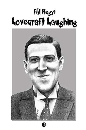 Lovecraft Laughing Uncanny Memes in the Weird
