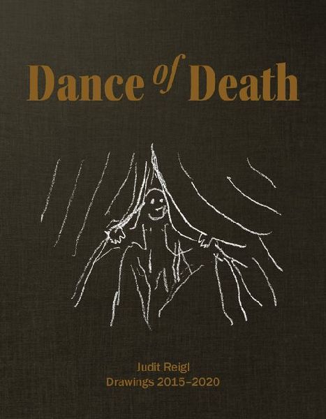 Judit Reigl: Dance of Death Exhibition Catalogue