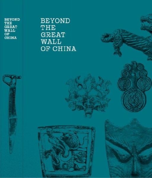 Beyond the Great Wall of China: Xiongnus and East Asian Steppe Art in the Collection of the Ferenc Hopp Museum of Asiatic Arts, Budapest