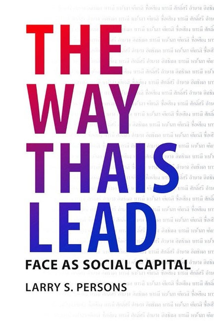 The Way Thais Lead: Face as Social Capital