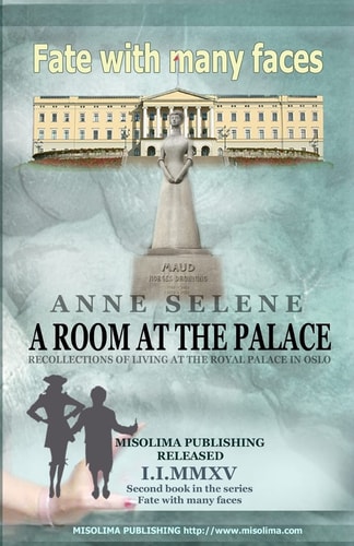 Fate with Many Faces A Room at the Palace