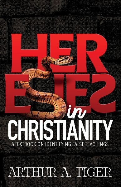 Heresies in Christianity: Identifying False Teachings and Defending the Truth