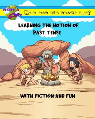 How Was the Stone Age?