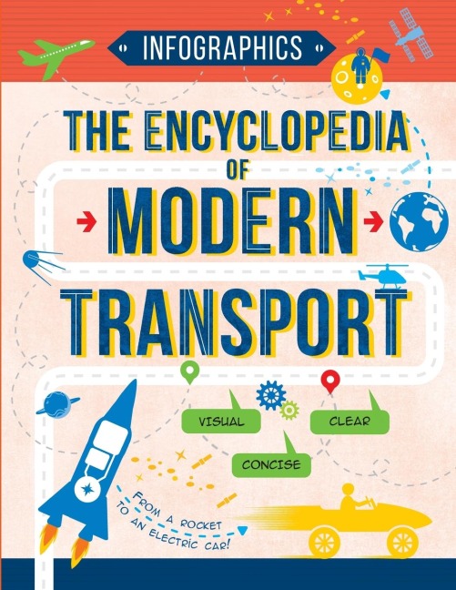 The Encyclopedia of Modern Transport: Todays Vehicles in Facts and Figures