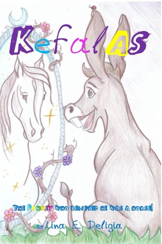 Kefalas The Donkey who Believed He was a Horse!