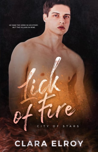 Lick of Fire A Second Chance Romance