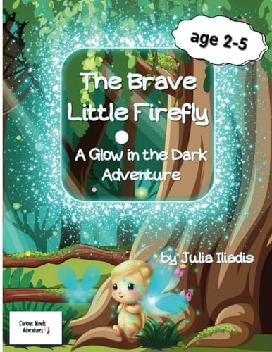 The Brave Little Firefly A Glow in the Dark