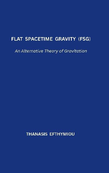 Flat Spacetime Gravity (FSG): An Alternative Theory of Gravitation