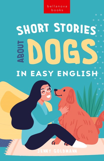 Short Stories About Dogs in Easy English: 15 Paw-some Dog Stories for English Learners