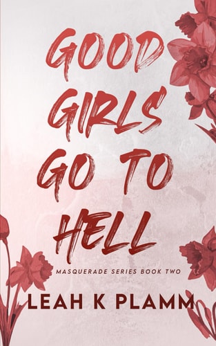 Good Girls Go To Hell A Second Chance Mafia Romance