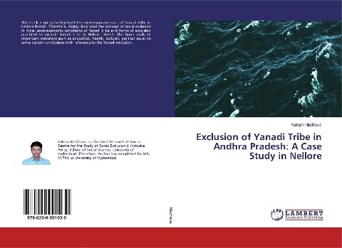 Exclusion of Yanadi Tribe in Andhra Pradesh: A Case Study in Nellore