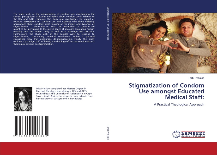 Stigmatization of Condom Use amongst Educated Medical Staff:: A Practical Theological Approach