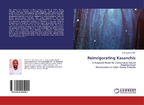 Reinvigorating Kasanchis: A Proposed Model for Conservation-based Neighborhood Revitalization in Addis Ababa, Ethiopia