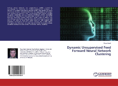 Dynamic Unsupervised Feed Forward Neural Network Clustering