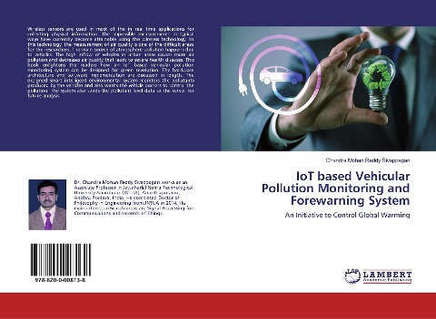 IoT based Vehicular Pollution Monitoring and Forewarning System: An Initiative to Control Global Warming