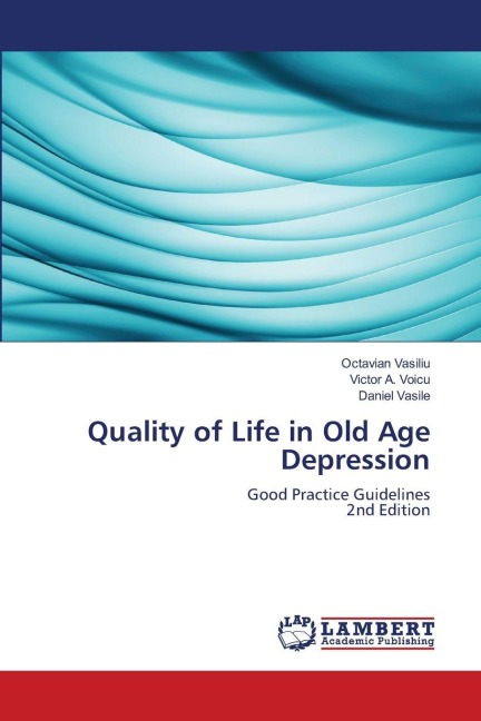 Quality of Life in Old Age Depression: Good Practice Guidelines2nd Edition